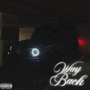 Way Back (feat. Rzy & O.C.T)