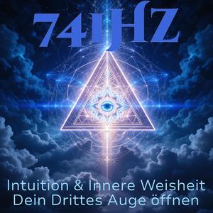 741 Hz Mediales Erwachen – Channeling ermöglichen