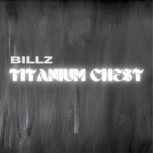 Titanium Chest (feat. Lowertown Billz)