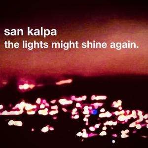 the lights might shine again