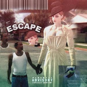 ESCAPE! (feat. ToniRockedIt)