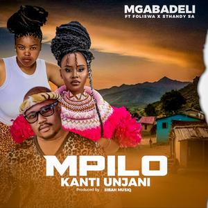 Mpilo kanti unjani (feat. Foliswa & Sthandy SA)