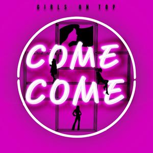 COME COME