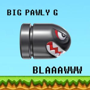 BLAAAWWW