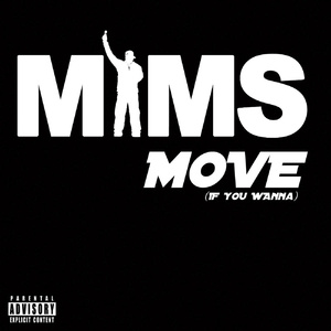 Move (If You Wanna)