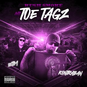 Kush Smoke And Toe Tagz (feat. 2xTim)