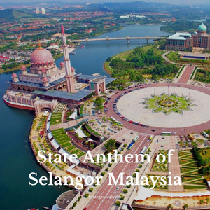 State Anthem of Selangor Malaysia