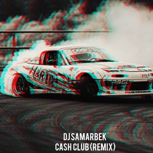 Cash Club (Remix)