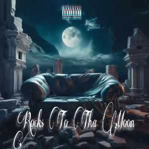 Rocks To Tha Moon (feat. MGMusic)