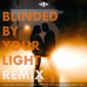 Blinded by your light (Remix)