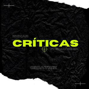 Críticas (feat. $tain Regix)