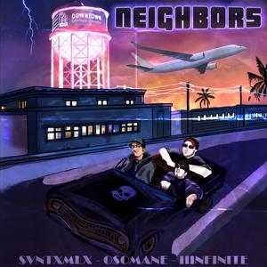 NEIGHBORS (feat. osomane)