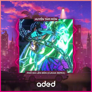 Phố Đã Lên Đèn (Cukak Remix)