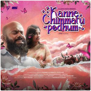 KANNE CHIMMATU PODHUM (feat. Tillak Pandurangan & Michu)