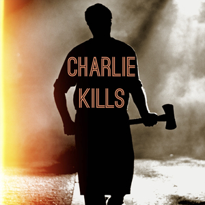 Charlie Kills (Original Motion Picture Soundtrack)