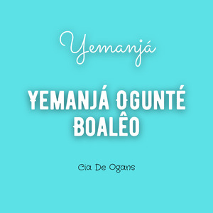 Yemanjá - Yemanjá Ogunté Boalêo