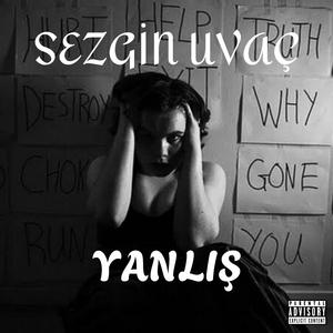 Yanlış (feat. Sedef Gülce Production)