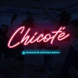 Chicoté (Monsieur Sapiens Remix)