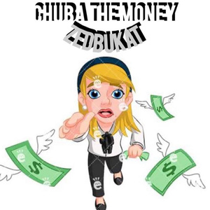 chuba the money