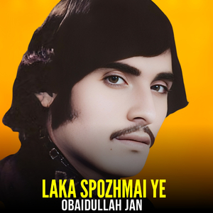 Laka Spozhmai Ye