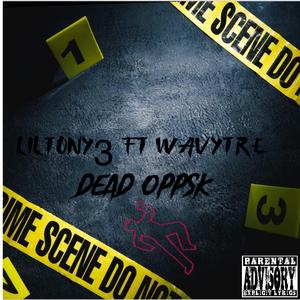Dead Oppsk (feat. Wavy Tre)