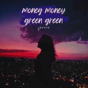 money money green green