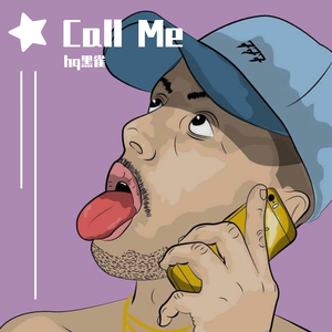 Call Me（Prod.by HC Dawn）