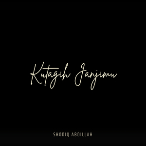 Kutagih Janjimu