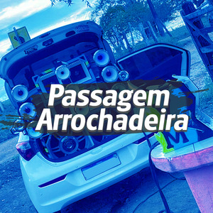 Passagem de Som Arrochadeira
