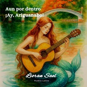 Aun por dentro - ¡Ay, Ariguanabo!