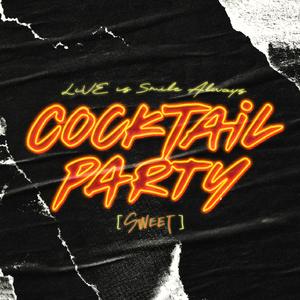 蜜 (COCKTAiL PARTY [SWEET] Live Version)