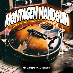 Montagem Mandolin (Remix)