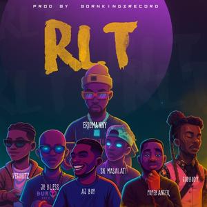RLT (feat. JC bless, AJ boy, John GODBODY, Popebanger, SK masalati & Ericmanny)