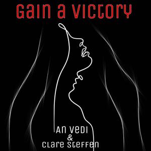 Gain A Victory (feat. An Vedi)