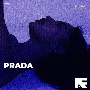 Prada (Stutter Techno)
