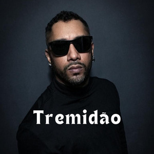 Tremidão