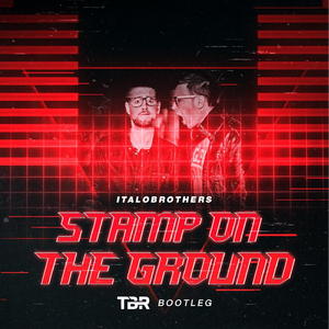 Stamp On The Ground (TBR Bootleg)