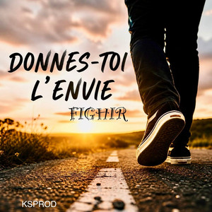 Donnes-toi l'envie (Original Version)