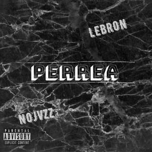 Perrea (feat. LeBron)