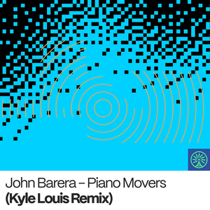 Piano Movers (Kyle Louis Remix)