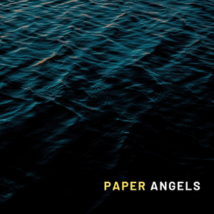 Paper Angels (feat. Rob Flax)