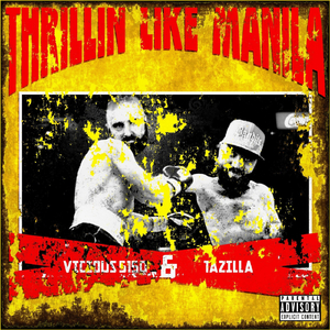 Thrillin' Like Manila (feat. Tazilla)