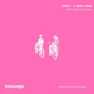 Kulosa - A Colors Show (Afro Dancehall Cover)