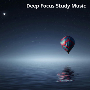 Deep Focus Study Music