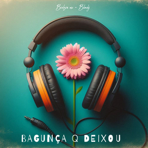Bagunça Q Deixou