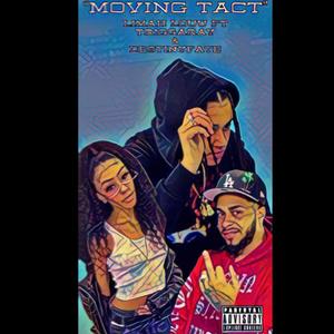 Moving Tact (feat. DestinyFate & Trigga Ray)