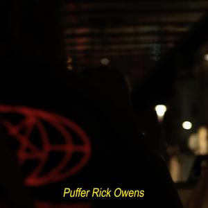Puffer Rick Owens (feat. saintpurp)