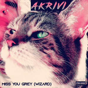 Miss You Grey (Wizard)