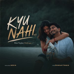 Kyu Nahi