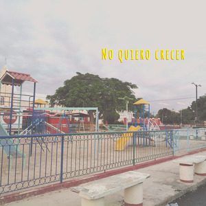 No Quiero Crecer